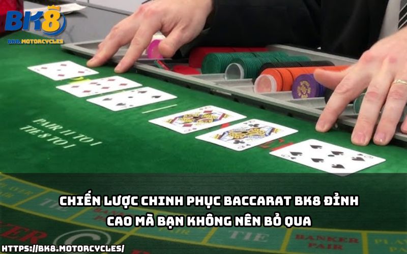 Nắm vững chiến lược chơi Baccarat BK8 để gia tăng tỷ lệ thắng và tối ưu mọi ván cược thông minh Nắm vững chiến lược chơi Baccarat BK8 để gia tăng tỷ lệ thắng và tối ưu mọi ván cược thông minh